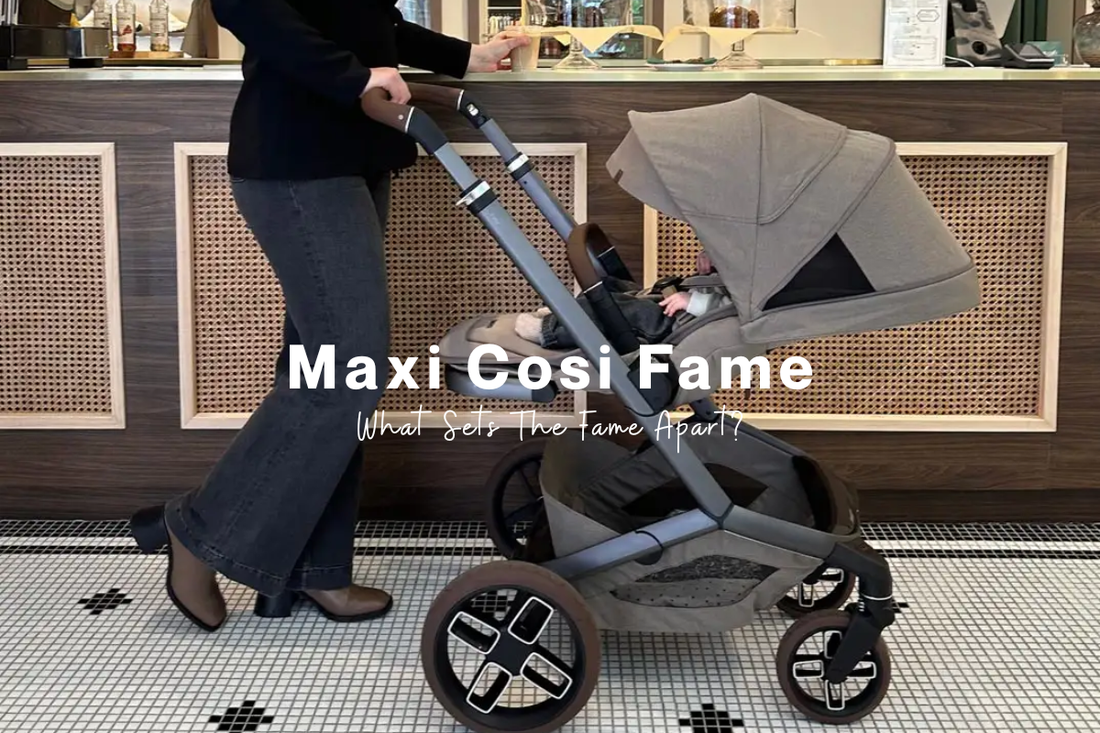 Why the Maxi-Cosi Fame Is a Great Choice for New Parents